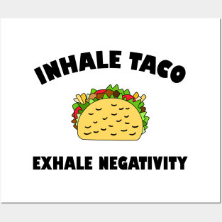 Foodie Taco Quote Inhale Exhale Posters and Art